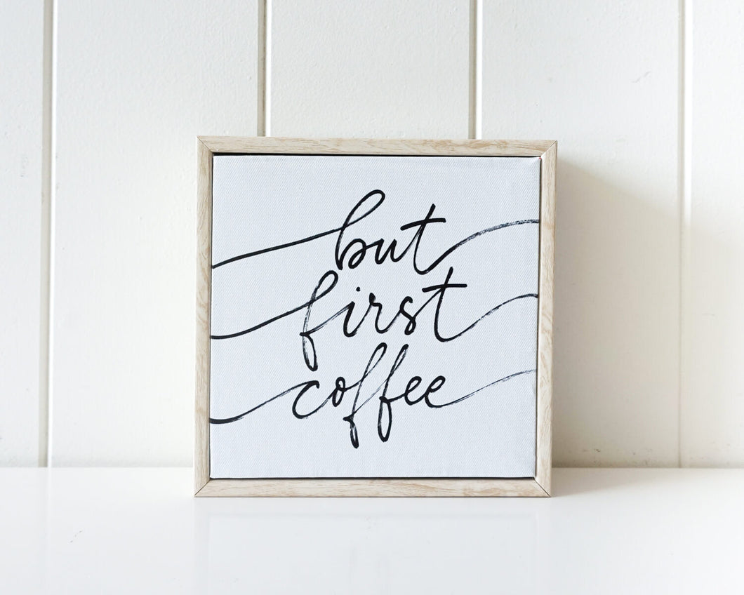 Coffee First Framed Canvas