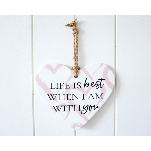 Life is best when I’m with you wall plaque